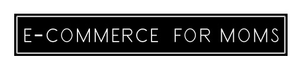 E-Commerce for Moms's logo